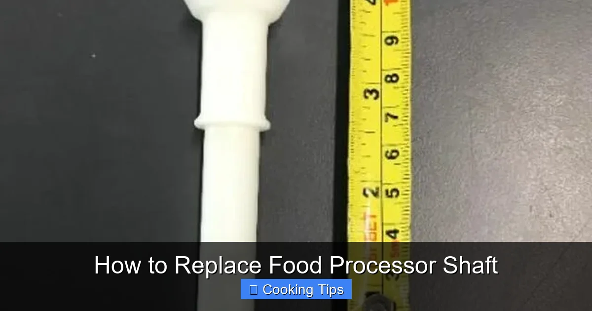 How to Replace Food Processor Shaft