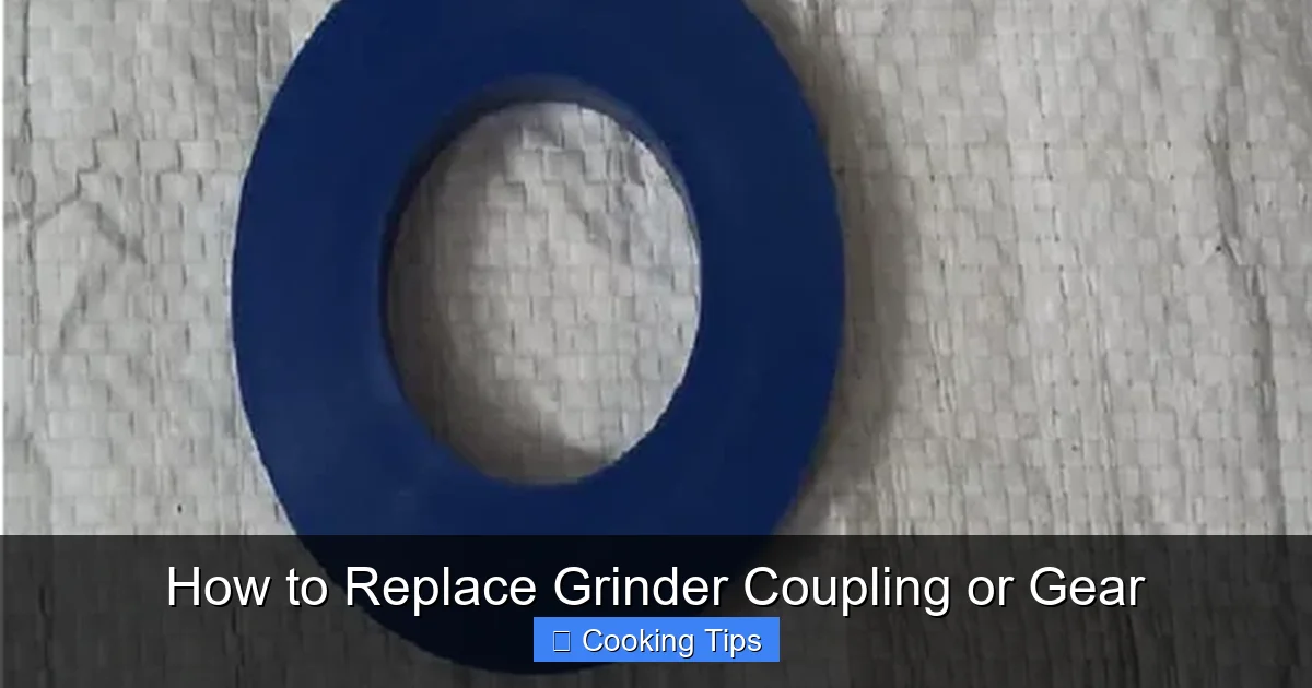 How to Replace Grinder Coupling or Gear