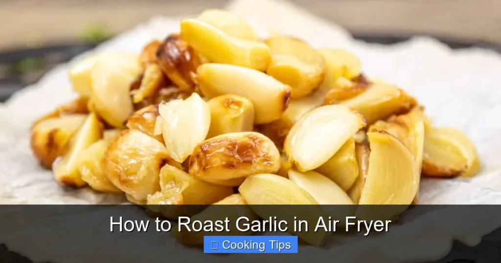 How to Roast Garlic in Air Fryer