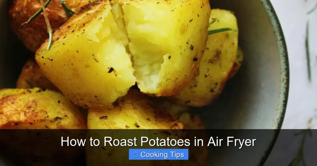 How to Roast Potatoes in Air Fryer