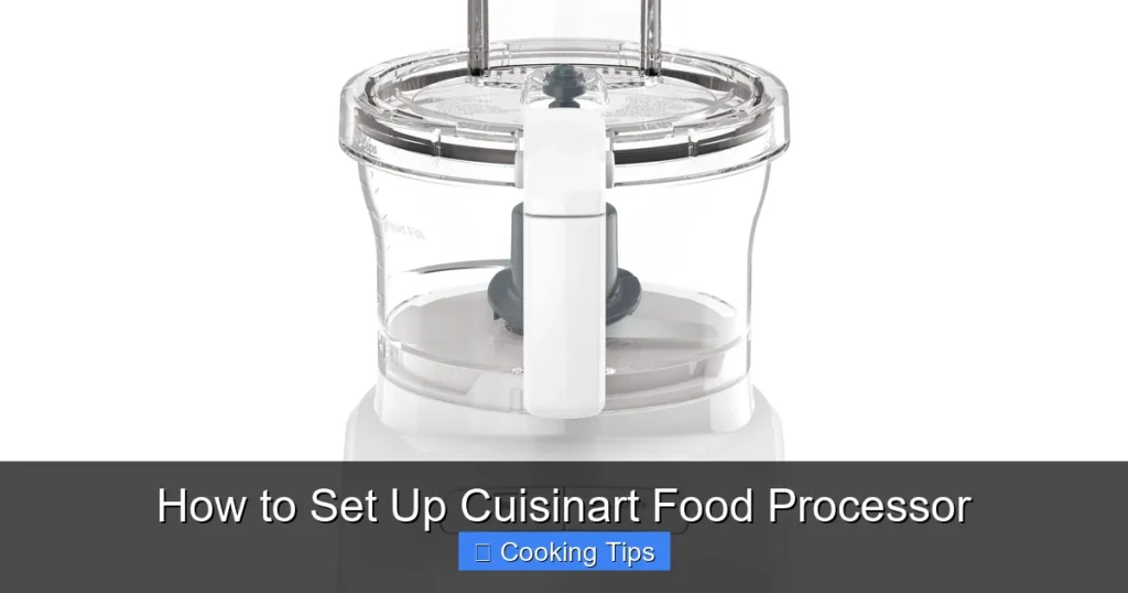 How to Set Up Cuisinart Food Processor