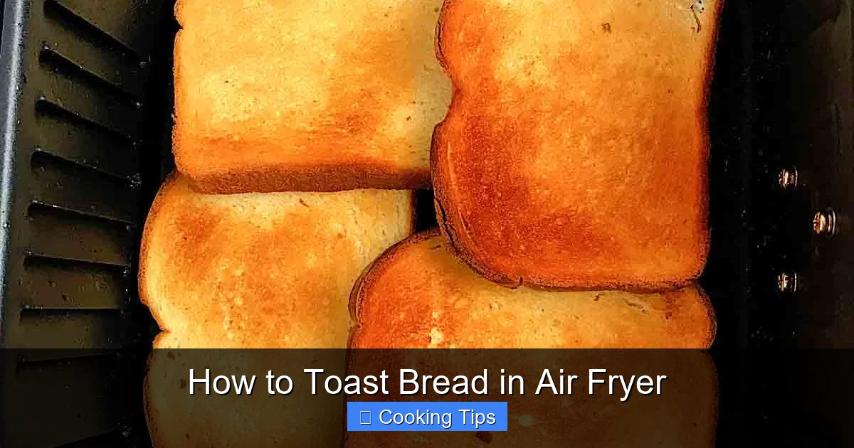 How to Toast Bread in Air Fryer