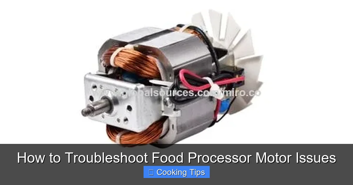 How to Troubleshoot Food Processor Motor Issues