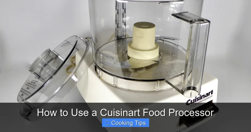 How to Use a Cuisinart Food Processor