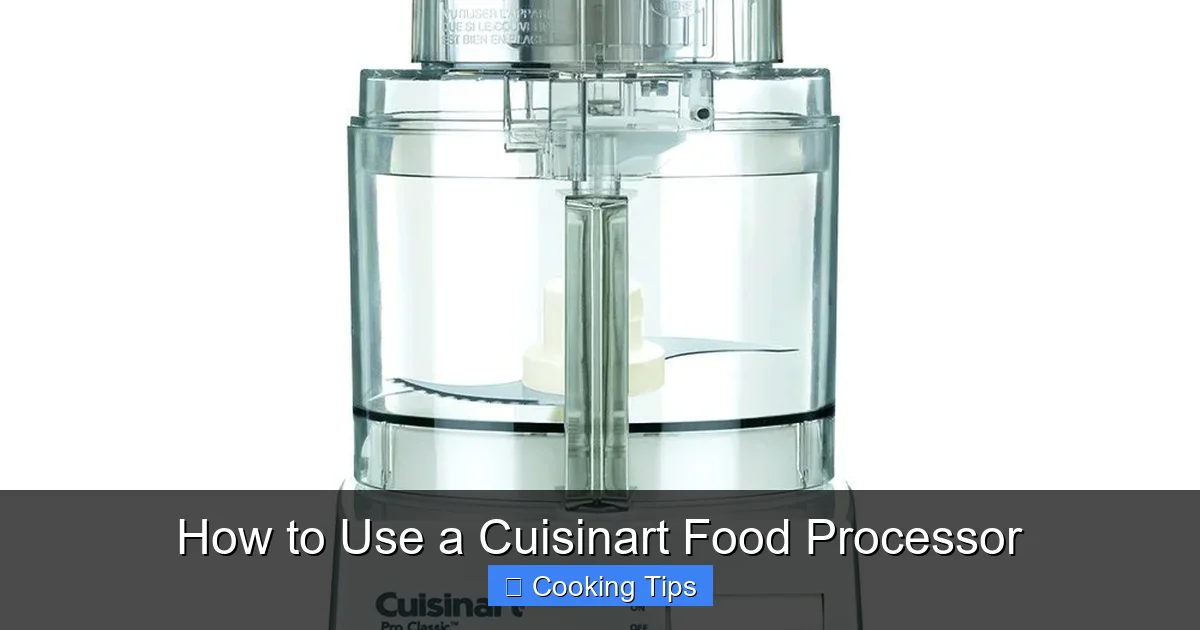 How to Use a Cuisinart Food Processor