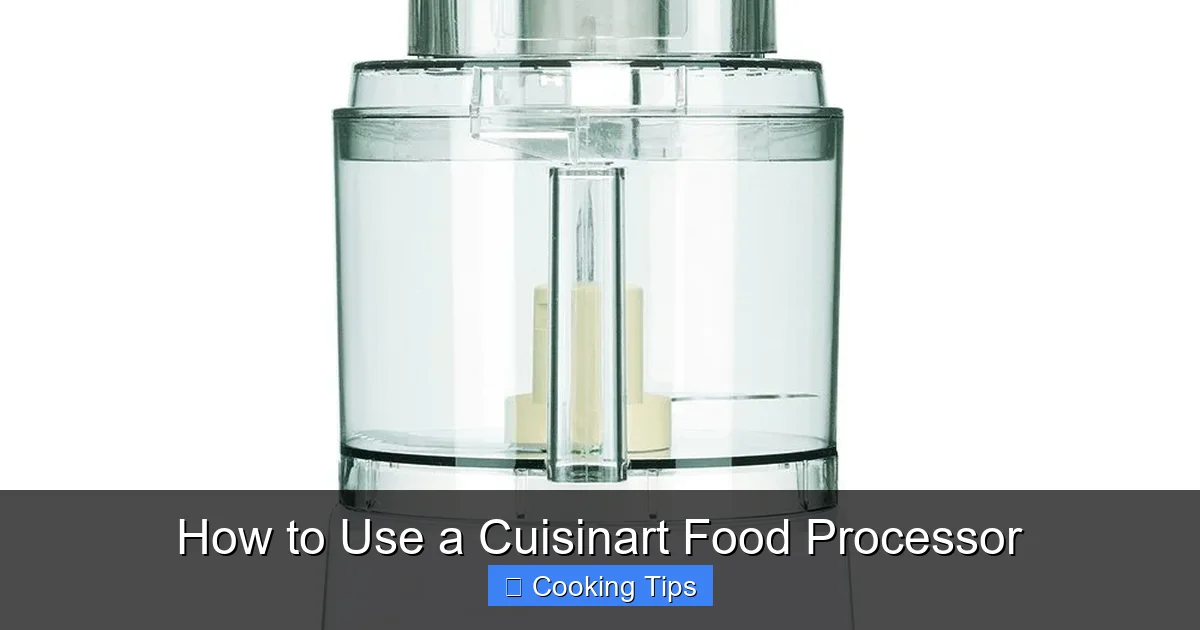 How to Use a Cuisinart Food Processor