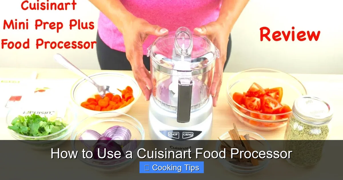 How to Use a Cuisinart Food Processor