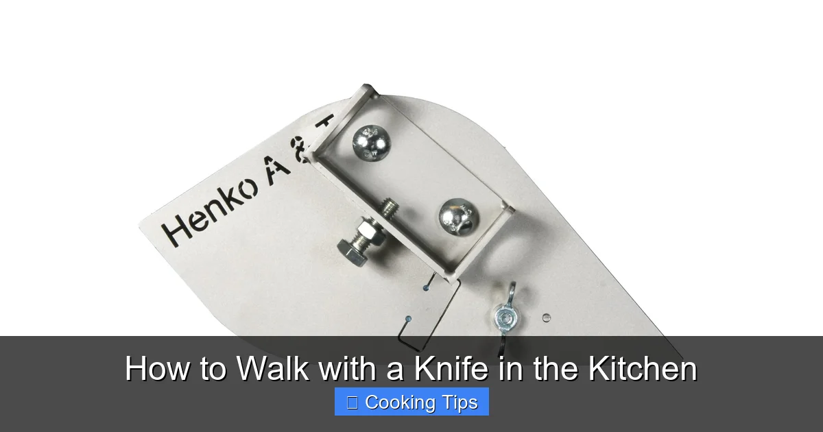 How to Walk with a Knife in the Kitchen