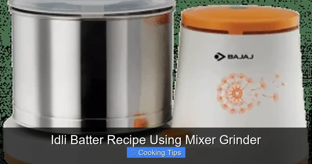 Idli Batter Recipe Using Mixer Grinder