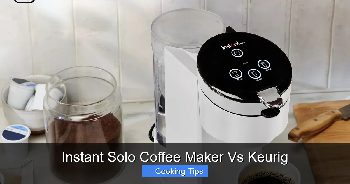 Instant Solo Coffee Maker Vs Keurig