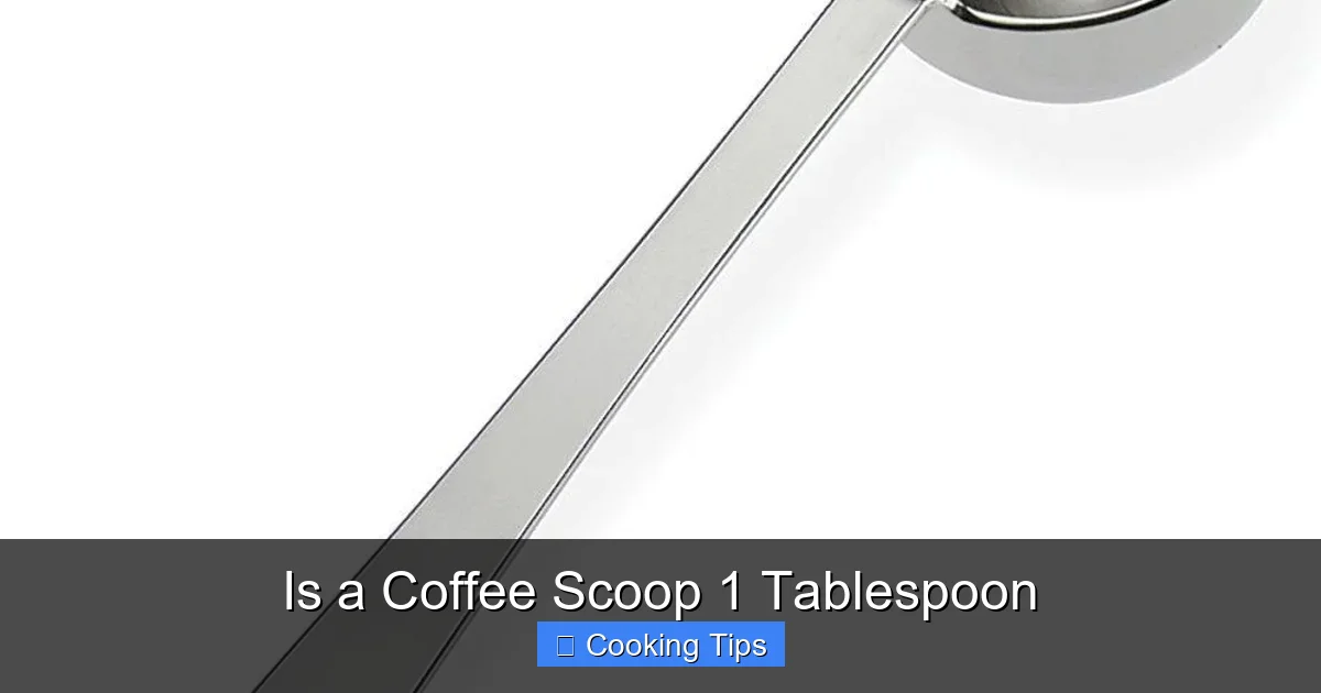 Is a Coffee Scoop 1 Tablespoon