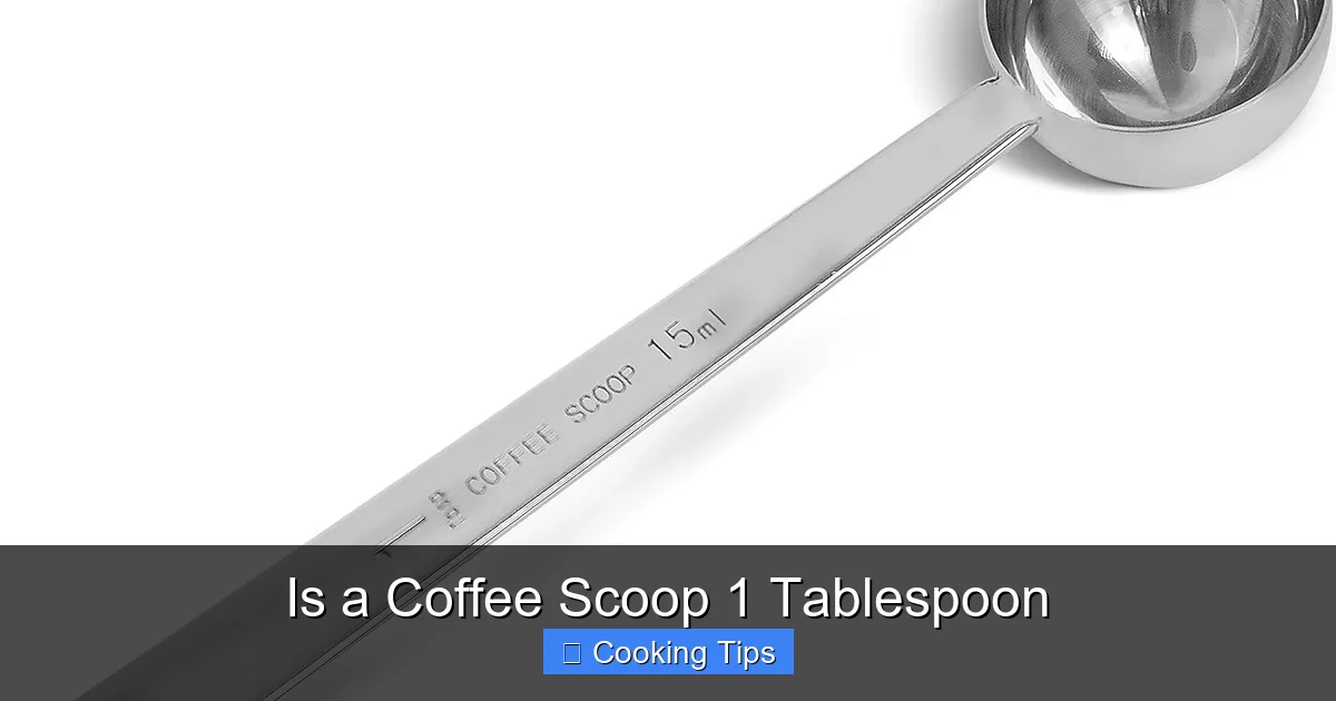 Is a Coffee Scoop 1 Tablespoon