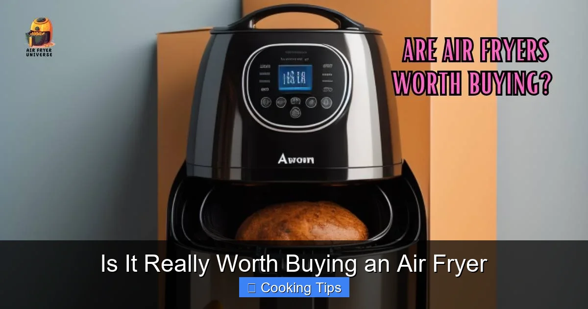 Is It Really Worth Buying an Air Fryer