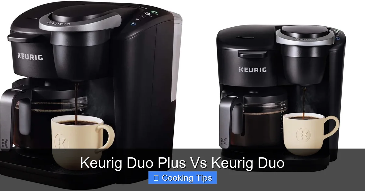 Keurig Duo Plus Vs Keurig Duo