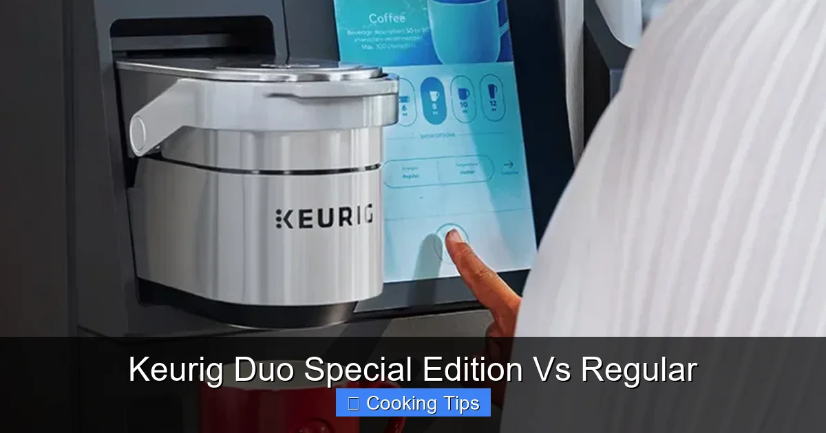 Keurig Duo Special Edition Vs Regular