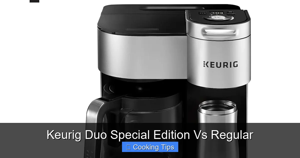 Keurig Duo Special Edition Vs Regular