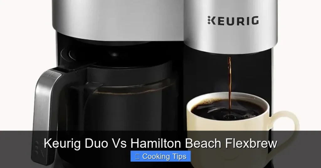 Keurig Duo Vs Hamilton Beach Flexbrew