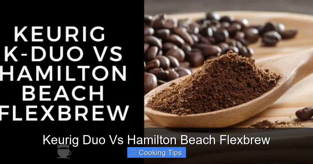 Keurig Duo Vs Hamilton Beach Flexbrew