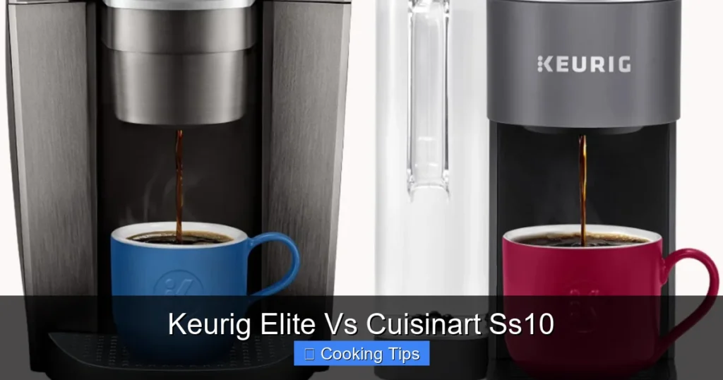 Keurig Elite Vs Cuisinart Ss10 Keurig Elite Vs Cuisinart Ss10