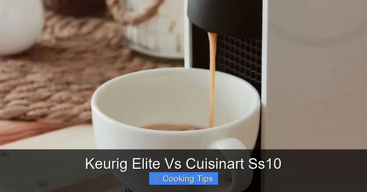 Keurig Elite Vs Cuisinart Ss10