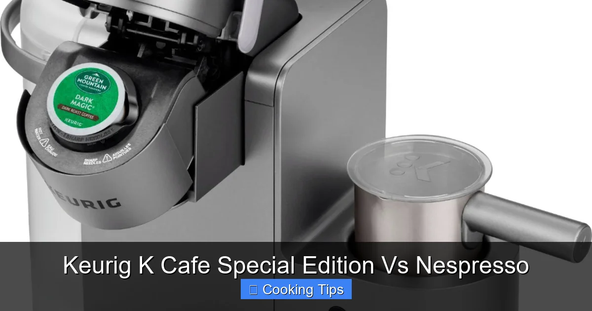 Keurig K Cafe Special Edition Vs Nespresso