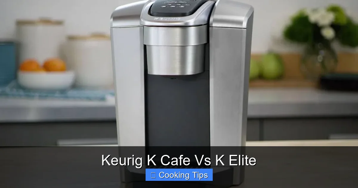 Keurig K Cafe Vs K Elite