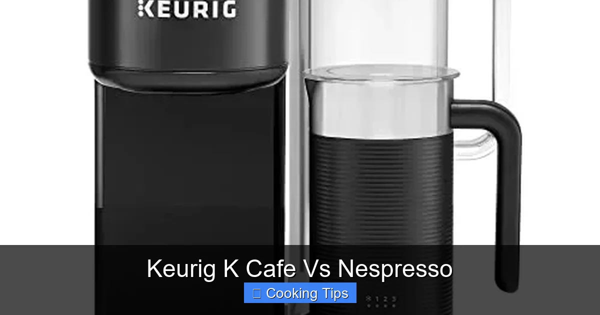 Keurig K Cafe Vs Nespresso