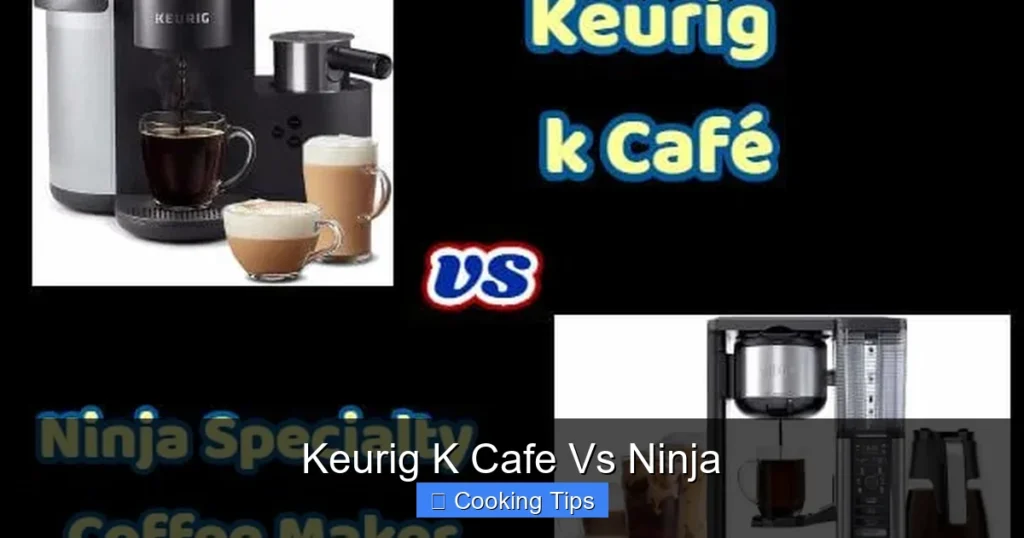 Keurig K Cafe Vs Ninja