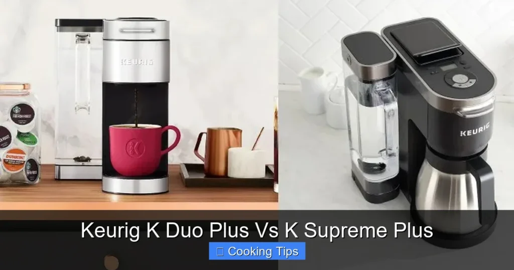Keurig K Duo Plus Vs K Supreme Plus