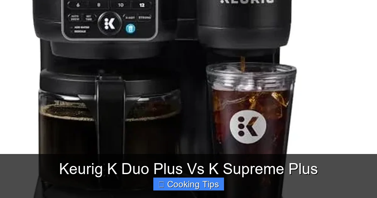 Keurig K Duo Plus Vs K Supreme Plus