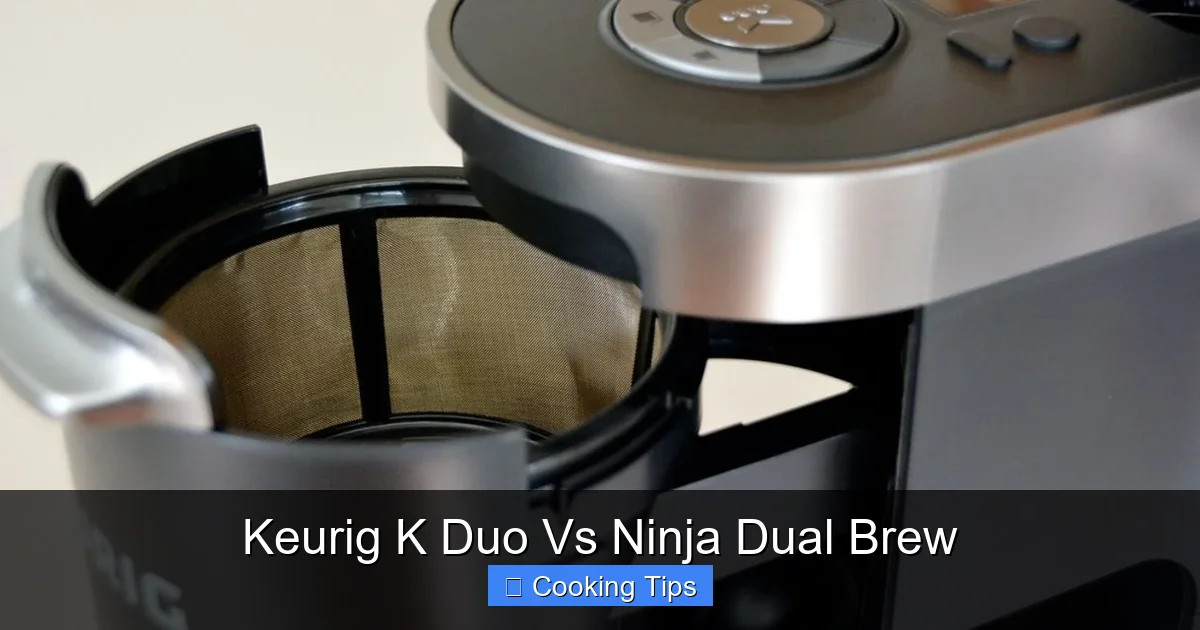 Keurig K Duo Vs Ninja Dual Brew