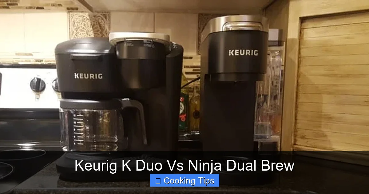 Keurig K Duo Vs Ninja Dual Brew