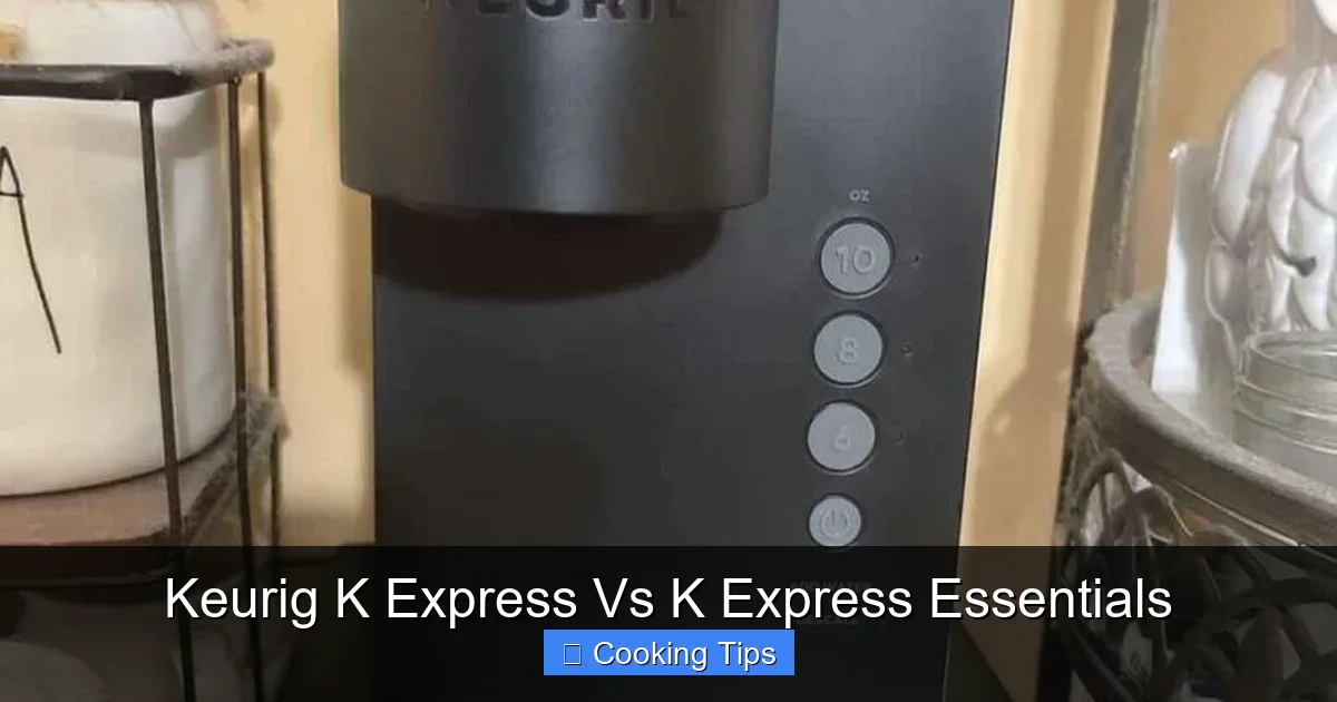 Keurig K Express Vs K Express Essentials
