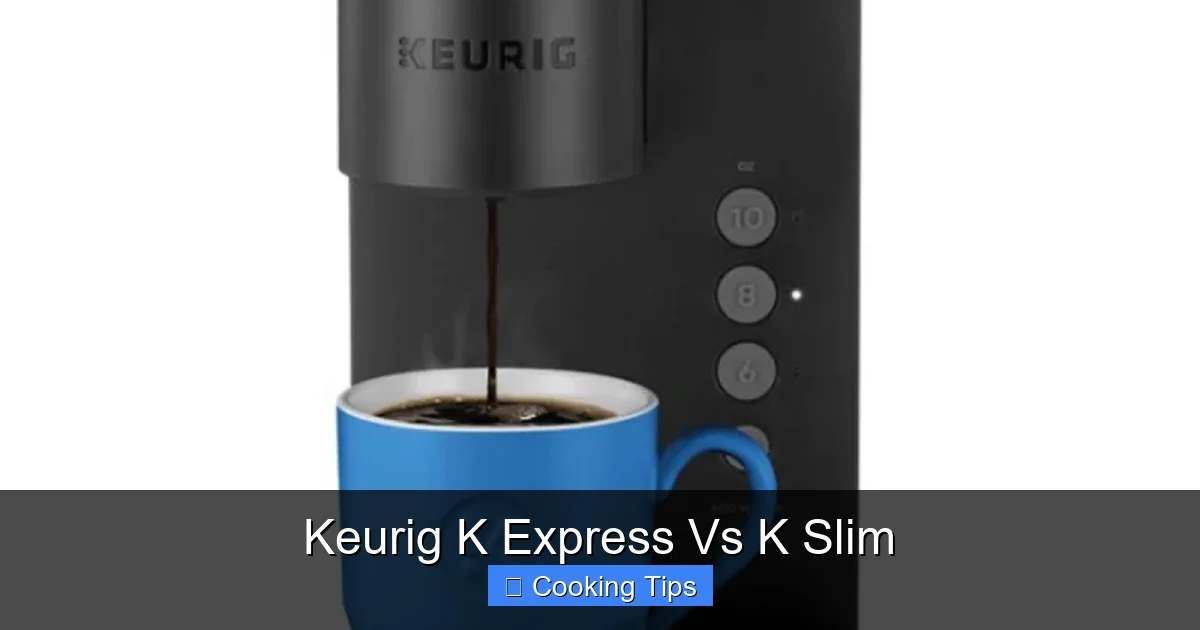 Keurig K Express Vs K Slim
