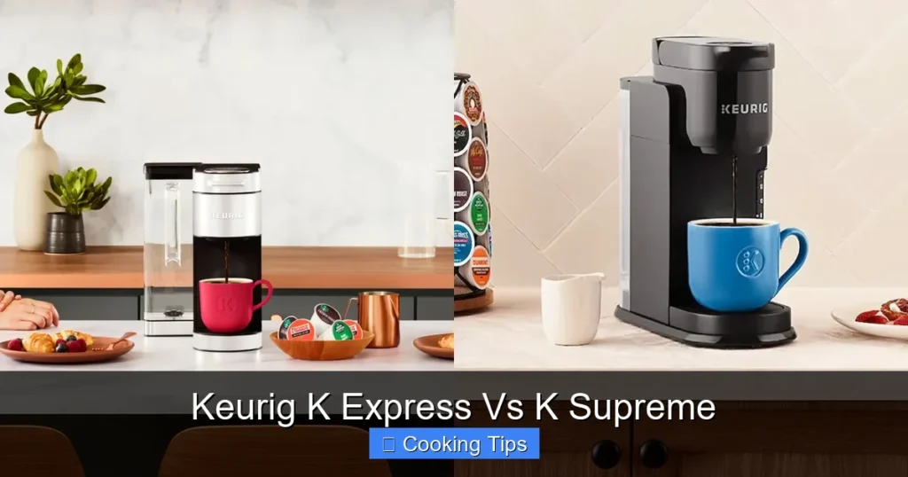 Keurig K Express Vs K Supreme