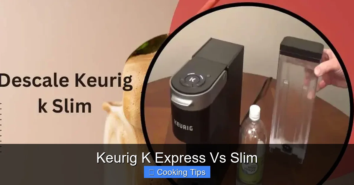 Keurig K Express Vs Slim