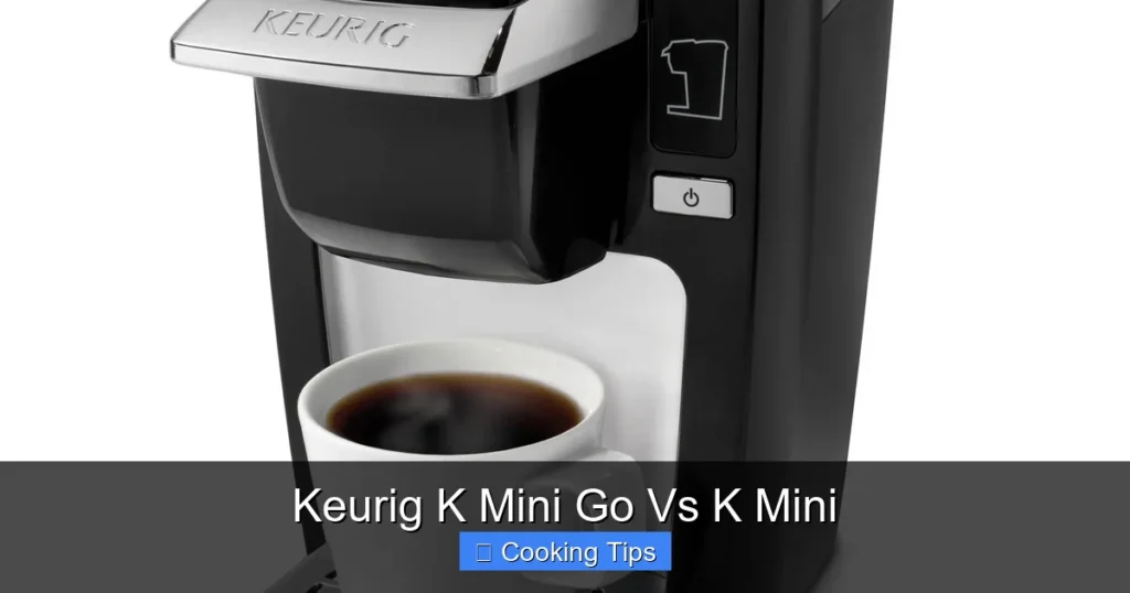 Keurig K Mini Go Vs K Mini