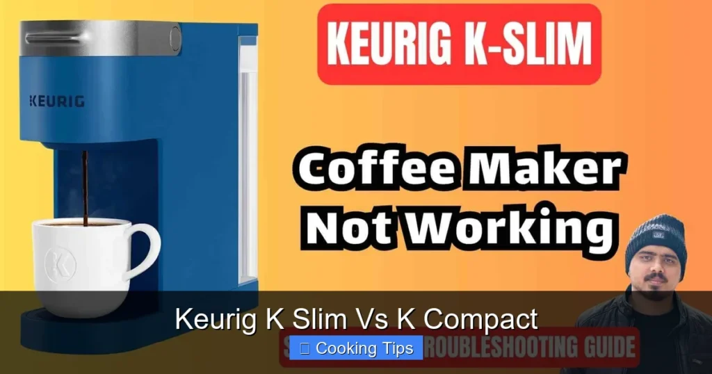 Keurig K Slim Vs K Compact