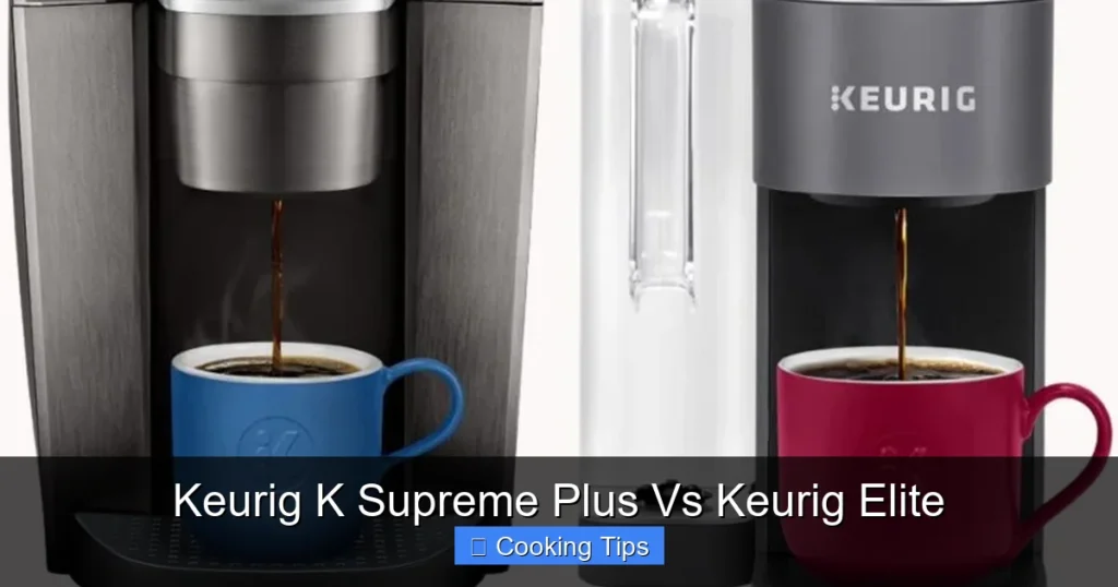 Keurig K Supreme Plus Vs Keurig Elite