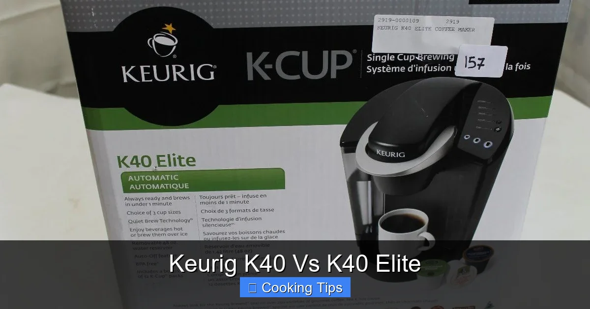 Keurig K40 Vs K40 Elite