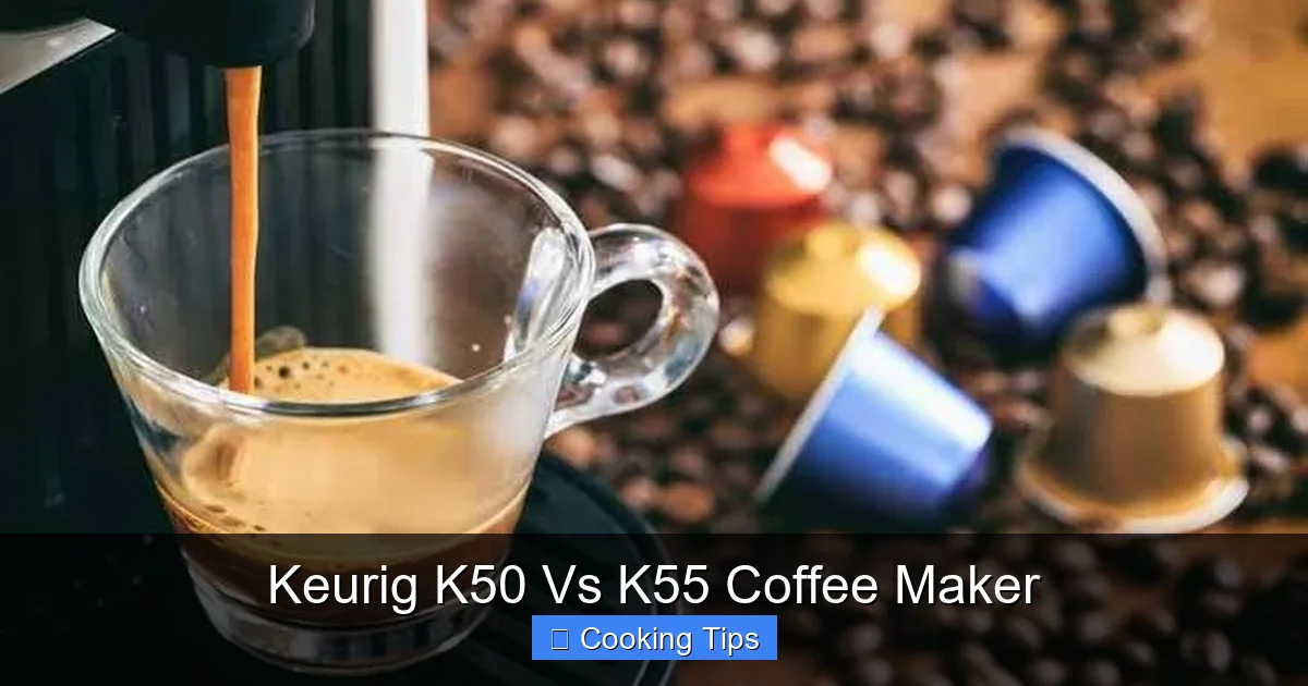 Keurig K50 Vs K55 Coffee Maker