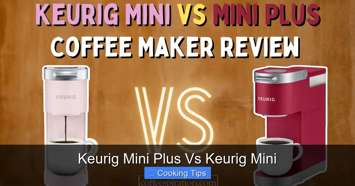 Keurig Mini Plus Vs Keurig Mini