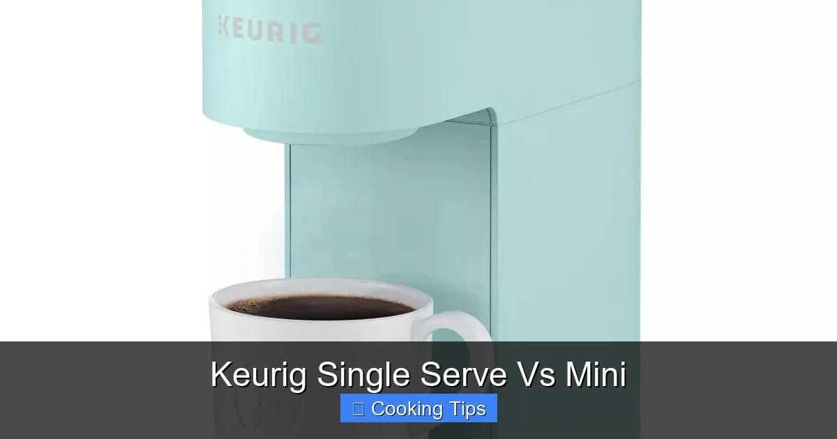 Keurig Single Serve Vs Mini
