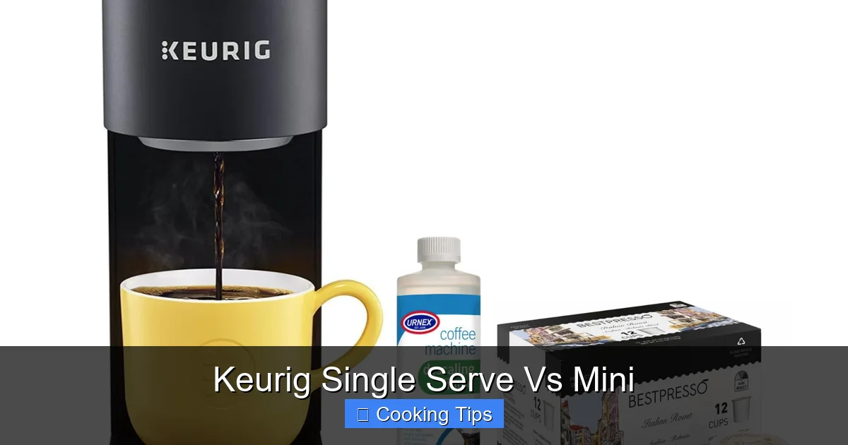 Keurig Single Serve Vs Mini