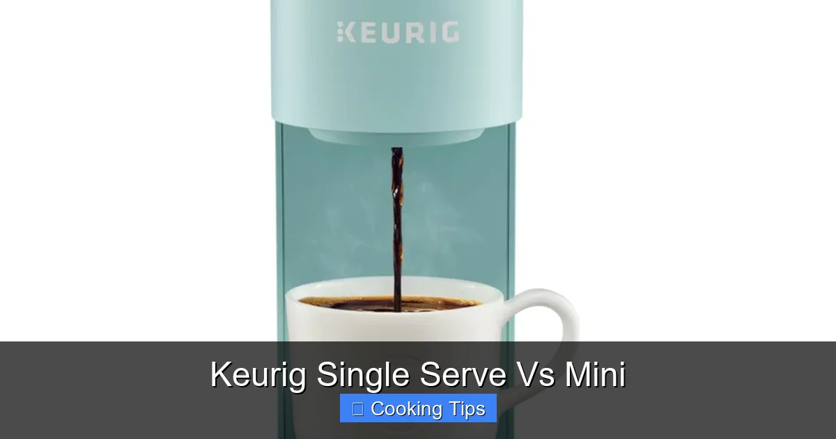 Keurig Single Serve Vs Mini