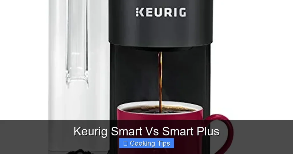 Keurig Smart Vs Smart Plus