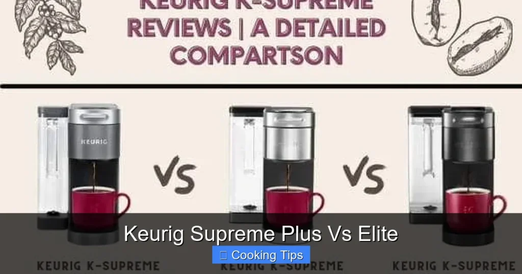 Keurig Supreme Plus Vs Elite
