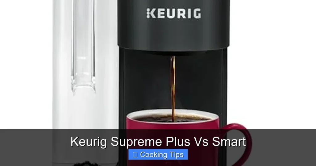 Keurig Supreme Plus Vs Smart