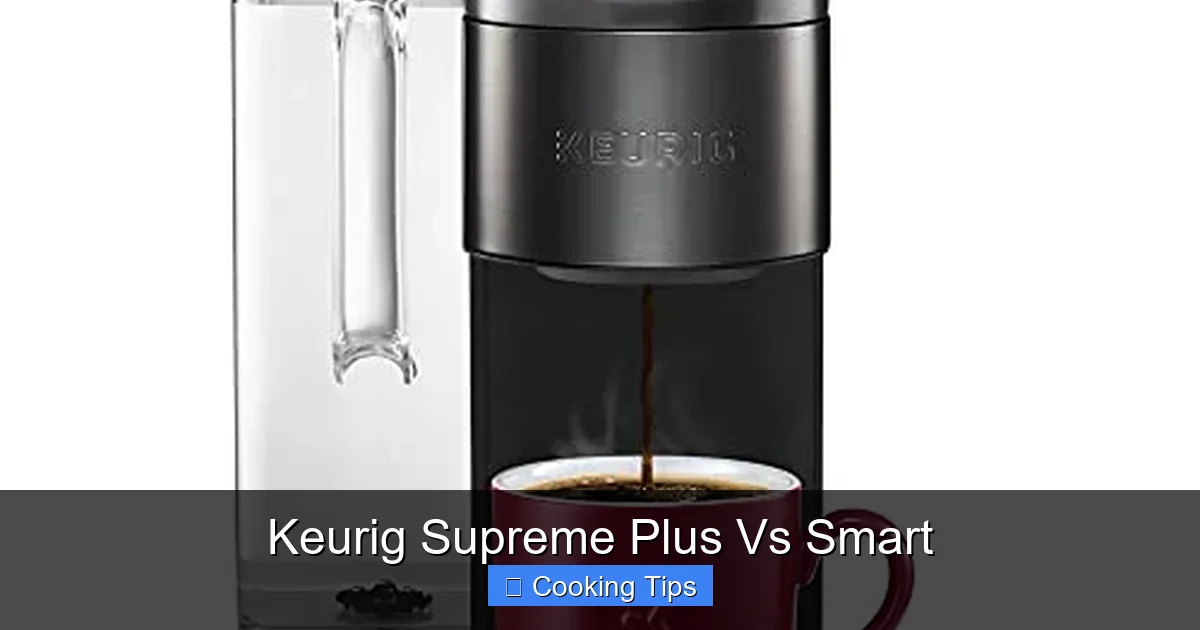 Keurig Supreme Plus Vs Smart