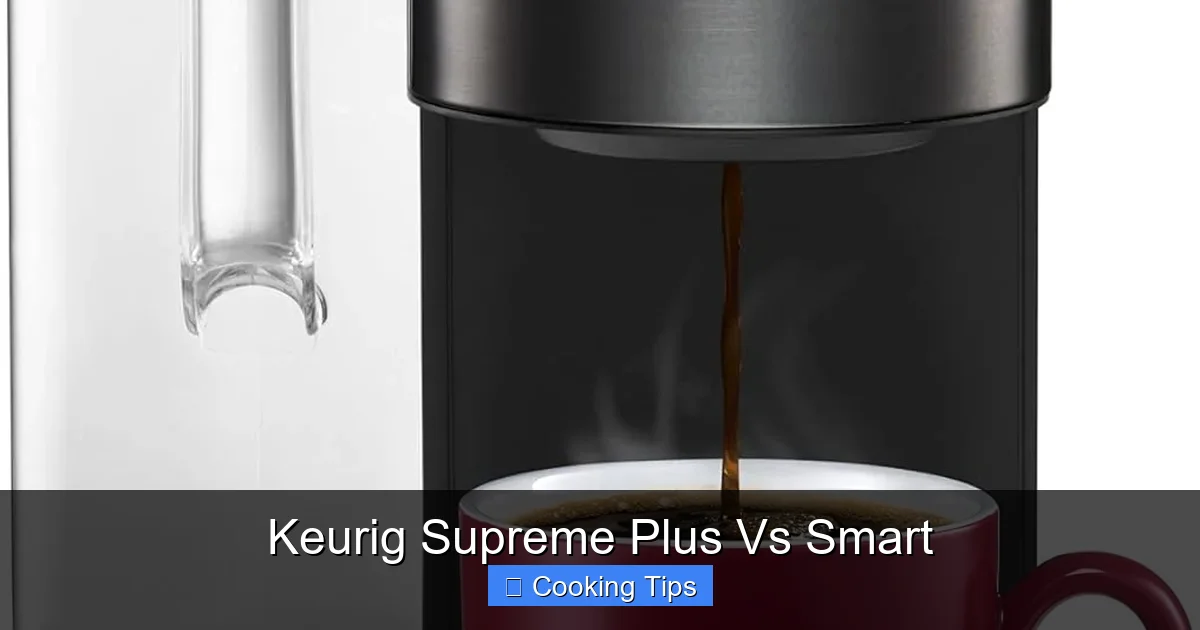 Keurig Supreme Plus Vs Smart